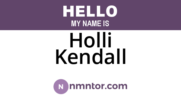Holli Kendall