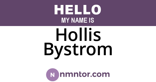 Hollis Bystrom