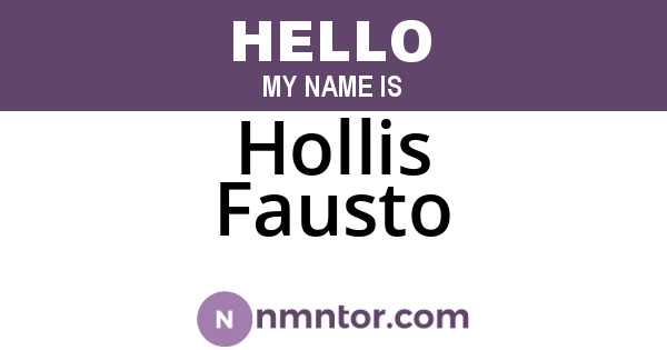 Hollis Fausto