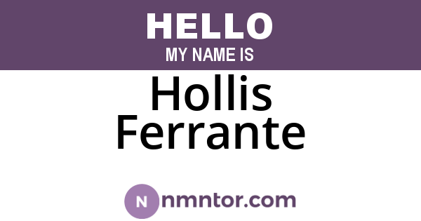 Hollis Ferrante