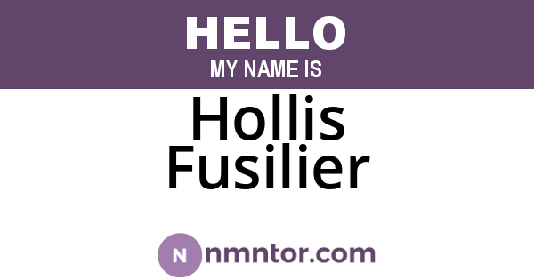Hollis Fusilier