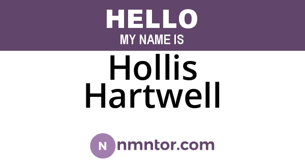 Hollis Hartwell