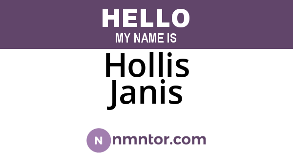 Hollis Janis