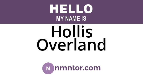 Hollis Overland