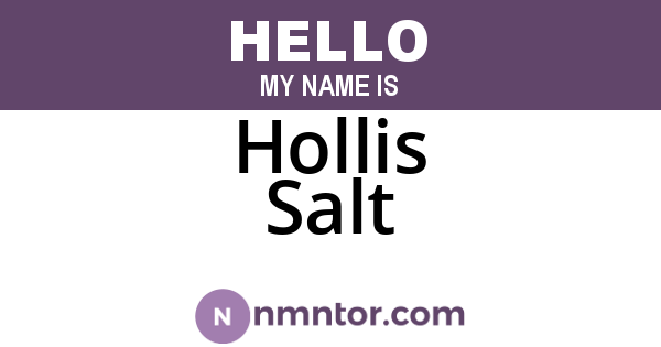 Hollis Salt