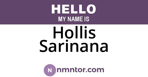 Hollis Sarinana