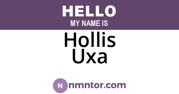 Hollis Uxa