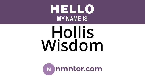 Hollis Wisdom