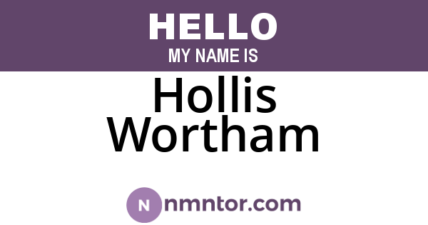 Hollis Wortham