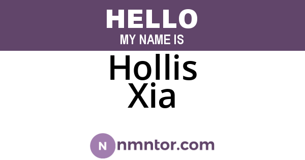Hollis Xia