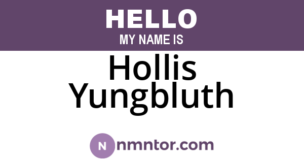 Hollis Yungbluth