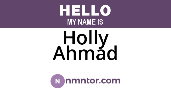 Holly Ahmad