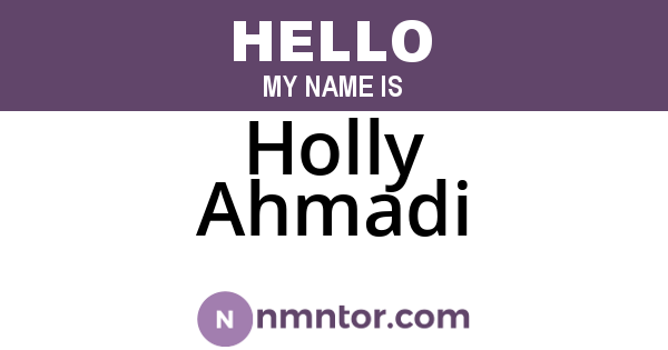 Holly Ahmadi