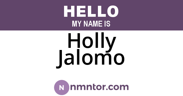 Holly Jalomo