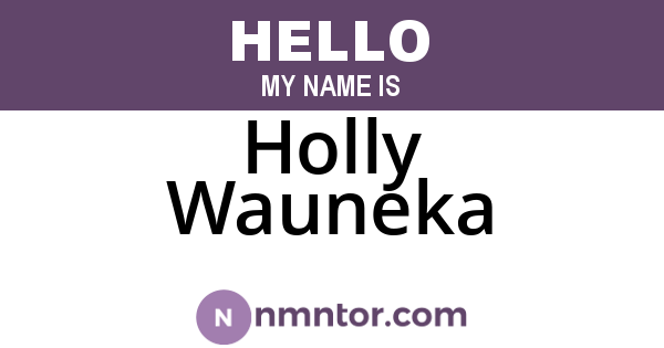 Holly Wauneka