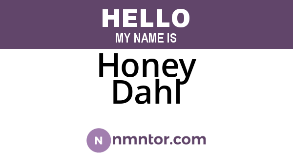 Honey Dahl