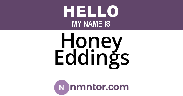 Honey Eddings