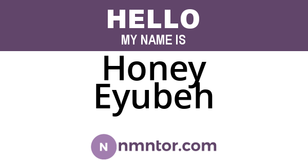 Honey Eyubeh