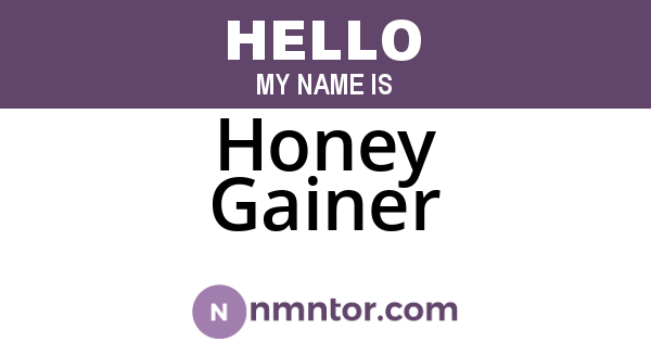 Honey Gainer