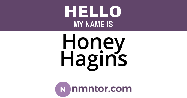 Honey Hagins