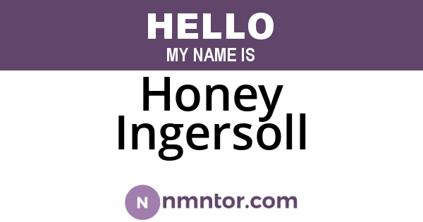 Honey Ingersoll