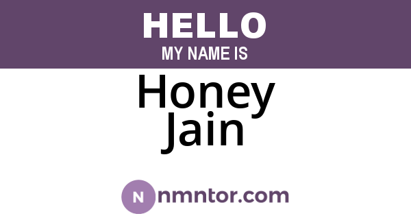 Honey Jain