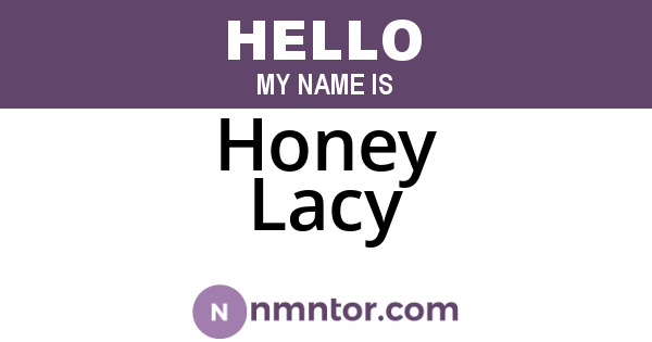 Honey Lacy
