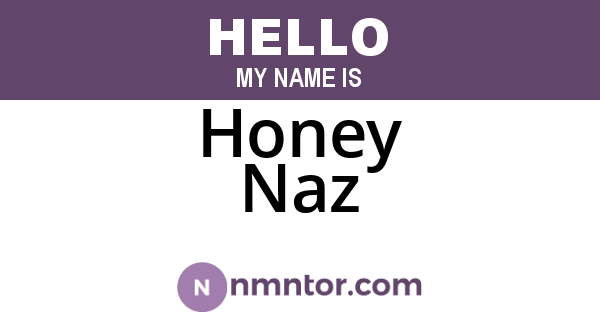 Honey Naz