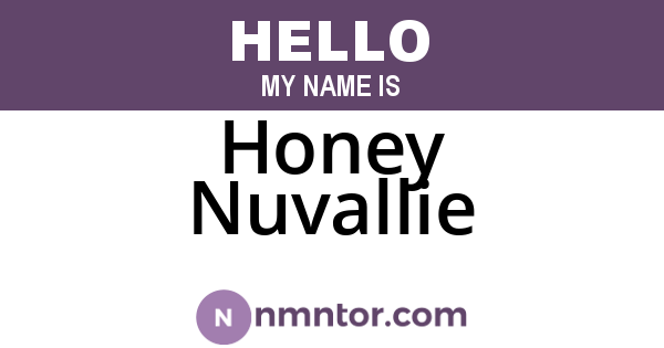 Honey Nuvallie