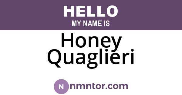 Honey Quaglieri