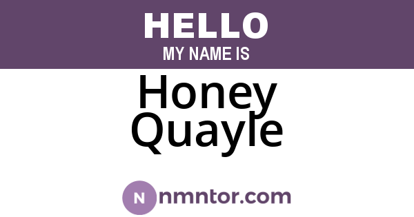 Honey Quayle