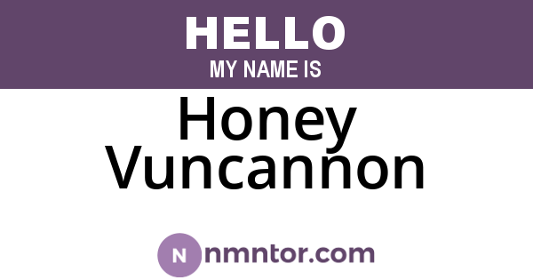 Honey Vuncannon