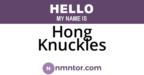 Hong Knuckles