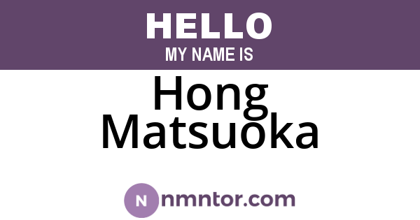 Hong Matsuoka