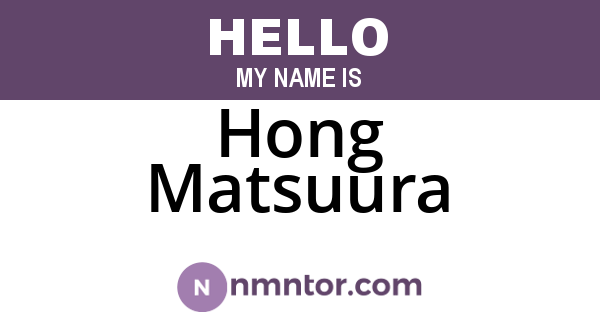 Hong Matsuura