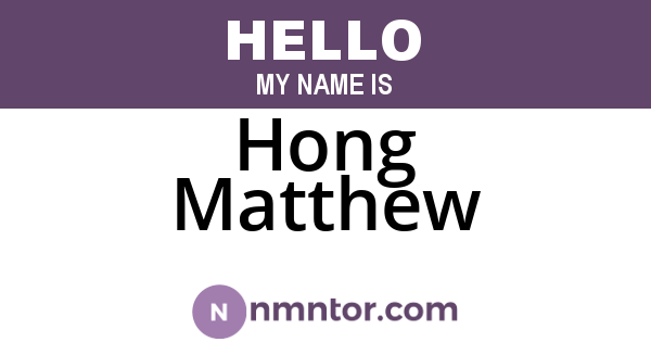Hong Matthew