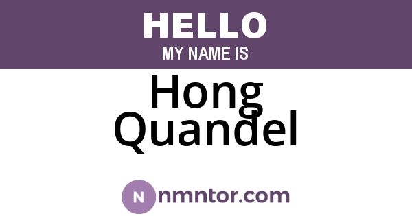 Hong Quandel