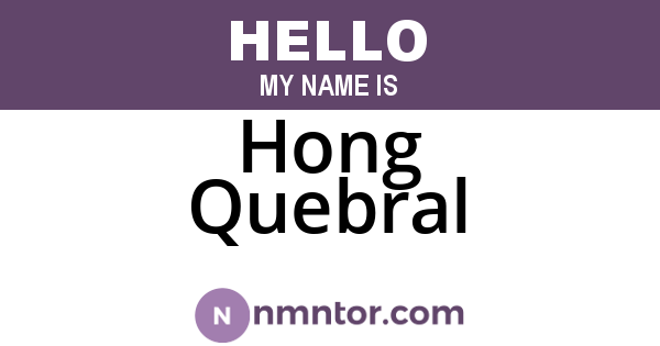 Hong Quebral