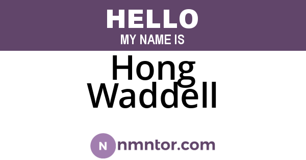 Hong Waddell