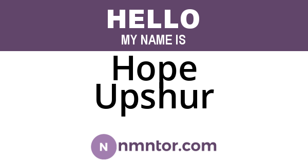 Hope Upshur