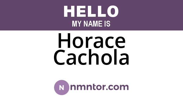 Horace Cachola
