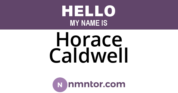 Horace Caldwell