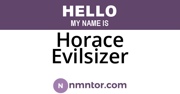 Horace Evilsizer