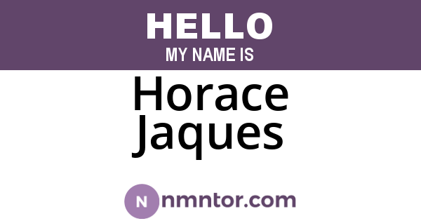 Horace Jaques