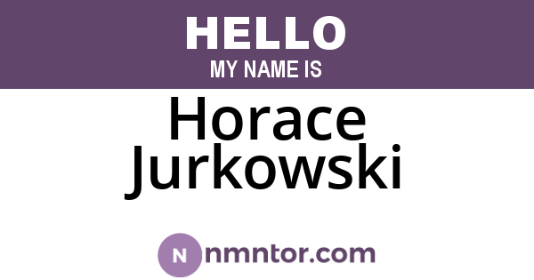 Horace Jurkowski