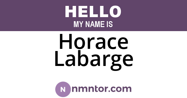 Horace Labarge