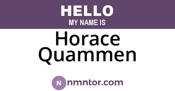 Horace Quammen