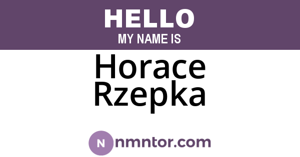 Horace Rzepka