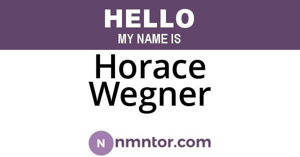 Horace Wegner