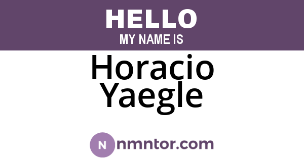 Horacio Yaegle